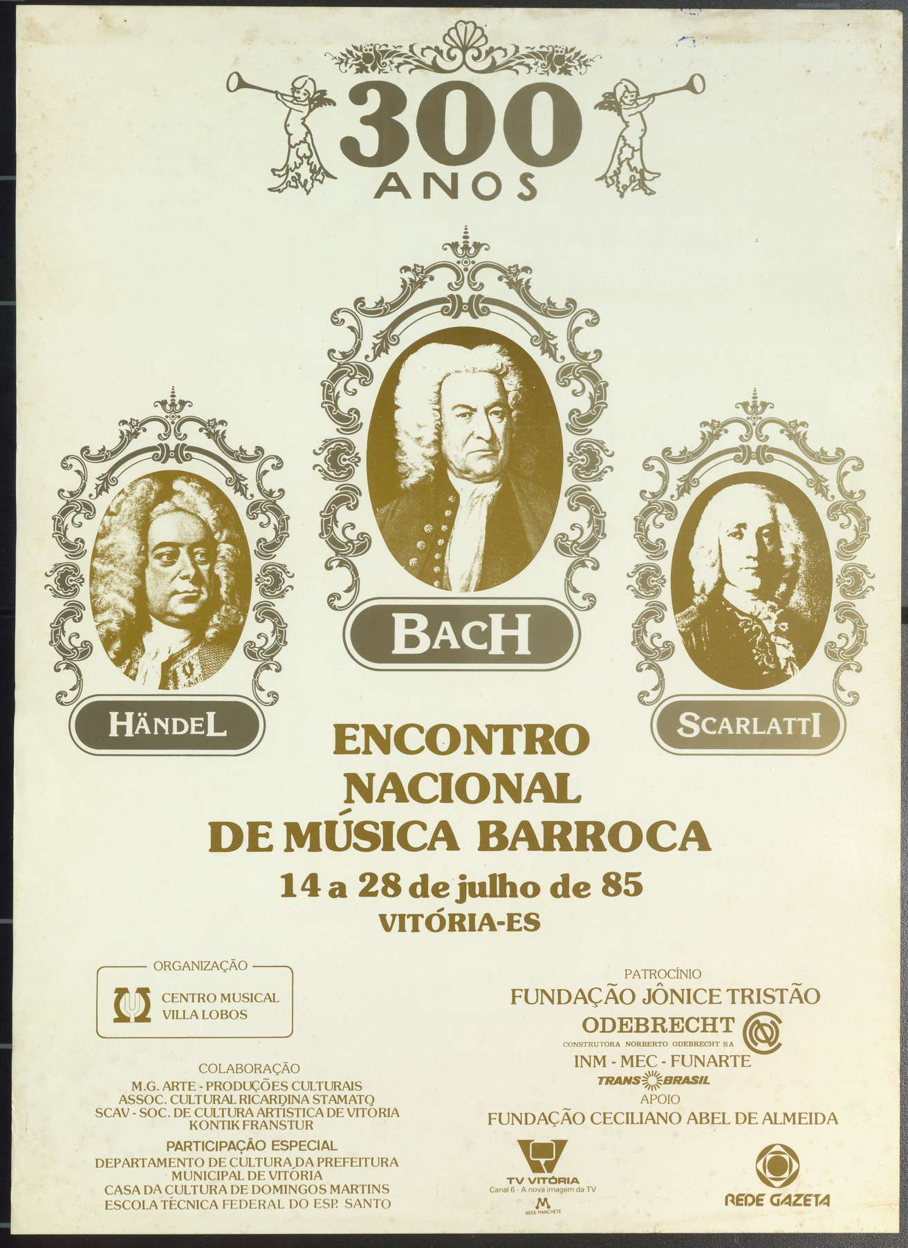 Encontro Nacional de Música Barroca - Cartaz comemorativo 300 anos – Händel, Bach e Scarlatti - Fotografias dos três músicos