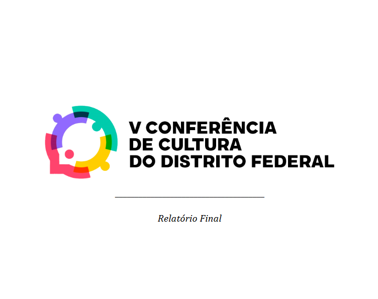 Logotipo personagens formando círculo V Conferência de Cultura do Distrito Federal - relatório final, 2021