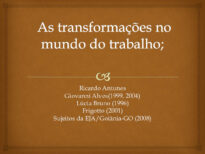 Atividade: As transformações no mundo do trabalho - Escola Jesuína de Abreu, Apresentação