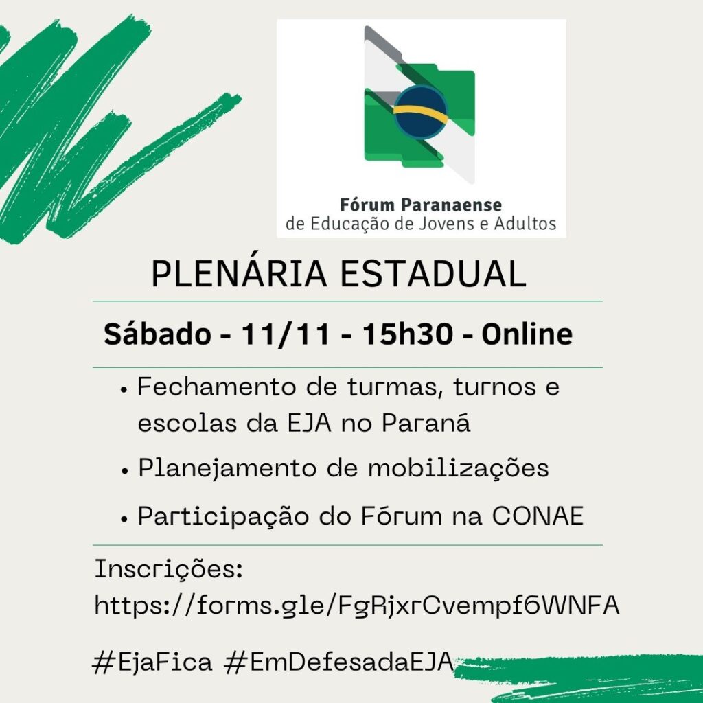 Plenária Estadual - Sábado - 11/11. O Fórum Paranaense de EJA convida para Plenária Estadual.